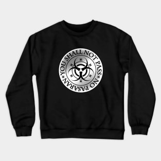 You Shall Not Pass Crewneck Sweatshirt